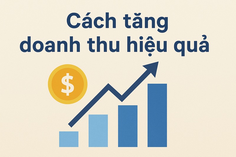 cách tăng doanh thu hiệu quả
