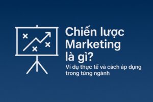 chiến lược marketing là gì