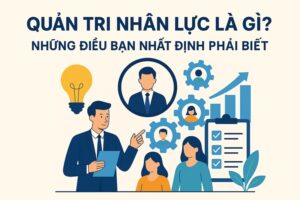 quản trị nhân lực là gì
