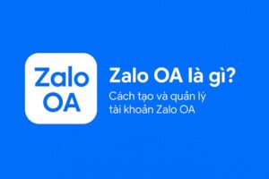 Zalo OA là gì